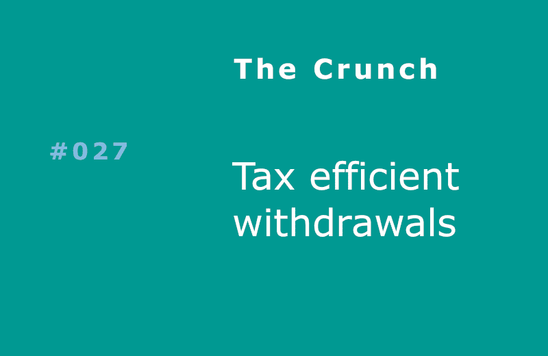 Tax Efficient Withdrawals