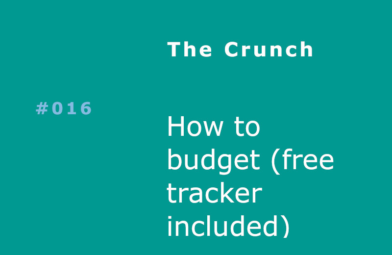 How to budget (free tracker included) - The Crunch